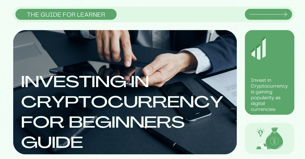 Investing in Cryptocurrency for Beginners Guide