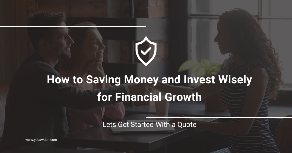 How to Saving Money and Invest Wisely for Financial Growth